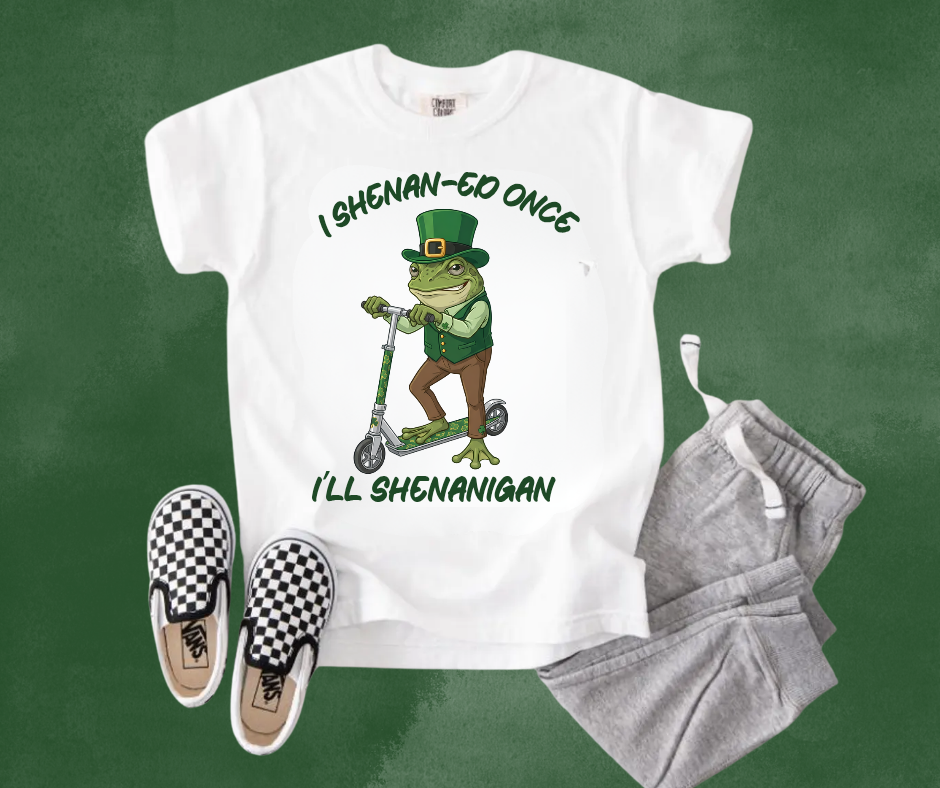 I Shenan-ed once, I'll Shenanigan
