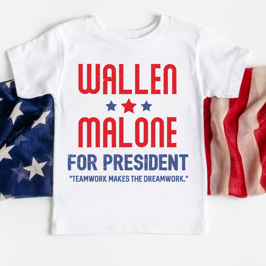 Wallen & Malone for President