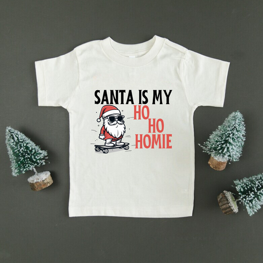 Santa is my Ho Ho Homie Christmas