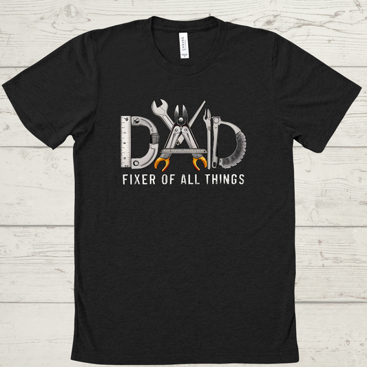 Father's Day Dad Fixer Tee