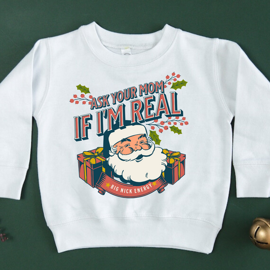 Ask Your Mom if I'm Real Christmas