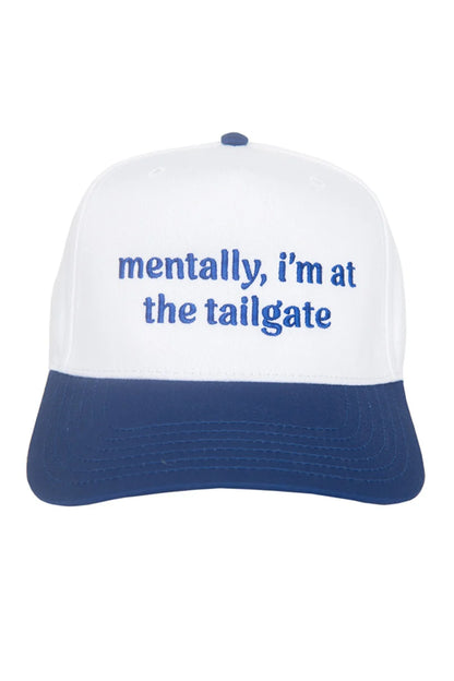 Mentally, I'm At The Tailgate Vintage Trucker Hats