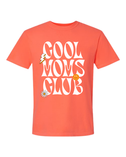 Cool moms Club Comfort Colors Tee